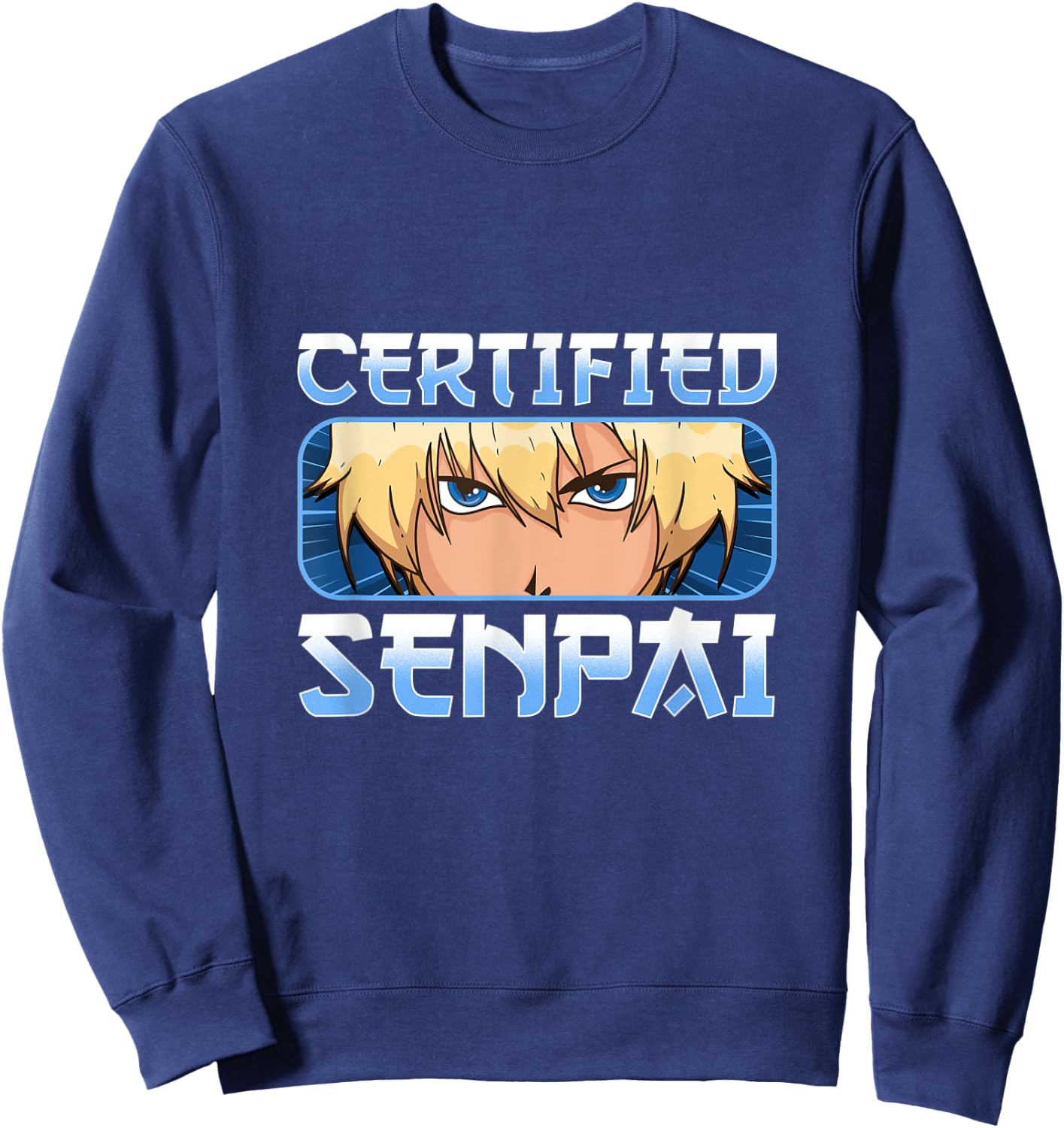 Funny Anime Merch for Teen Boys and Weebs - Certified Senpai Sweatshirt - Sweatshirt | Navy
