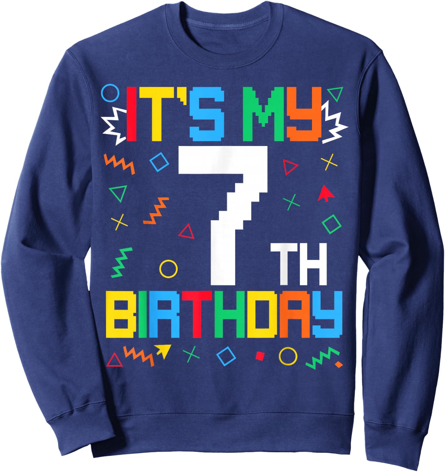 It's My 7th Birthday Gamer Kids Video Game Birthday Sweatshirt - Sweatshirt | Navy