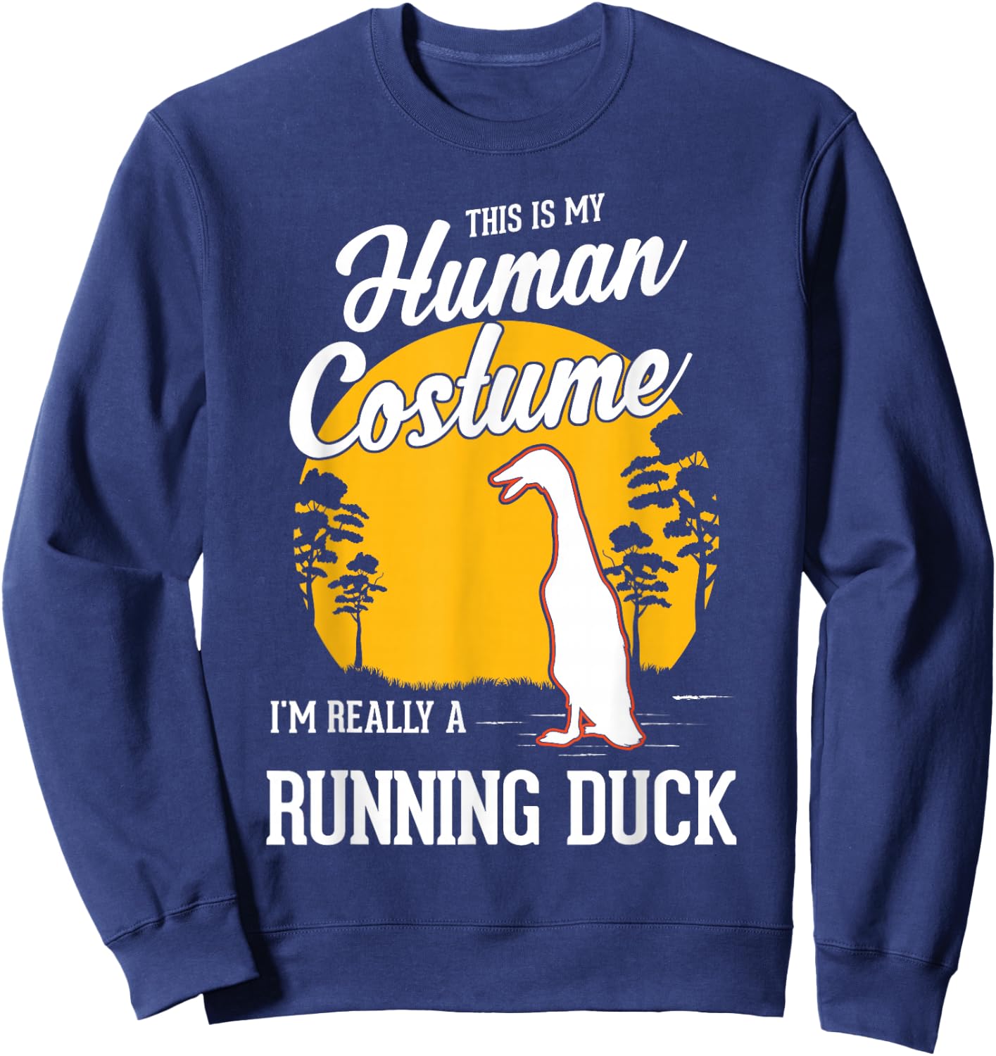 Running Duck Human Costume Halloween Running Duck Sweatshirt - Sweatshirt | Navy