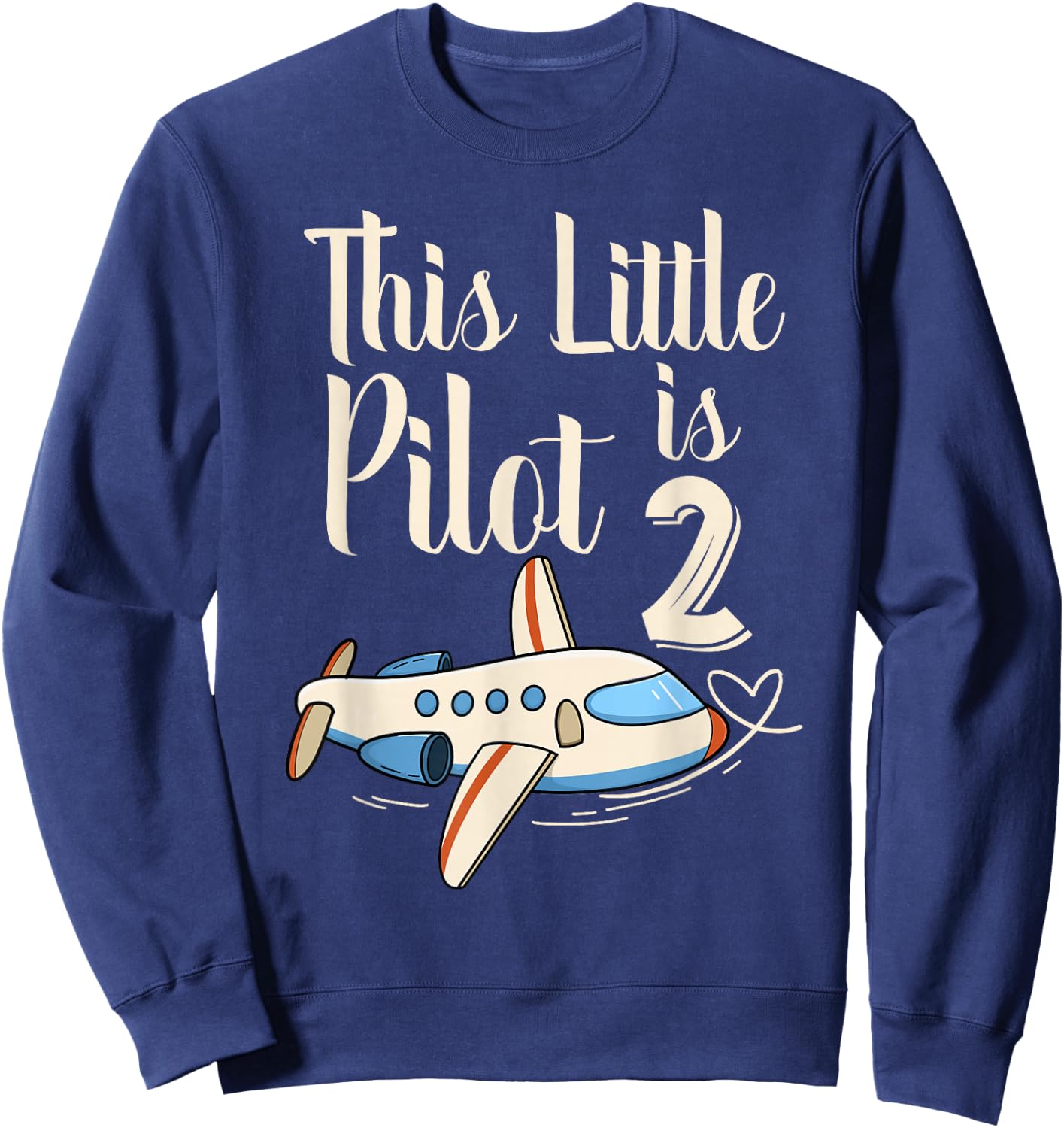 Kids 2 Year Old Boy Girl Airplane Pilot 2nd Birthday Party Sweatshirt - Sweatshirt | Navy