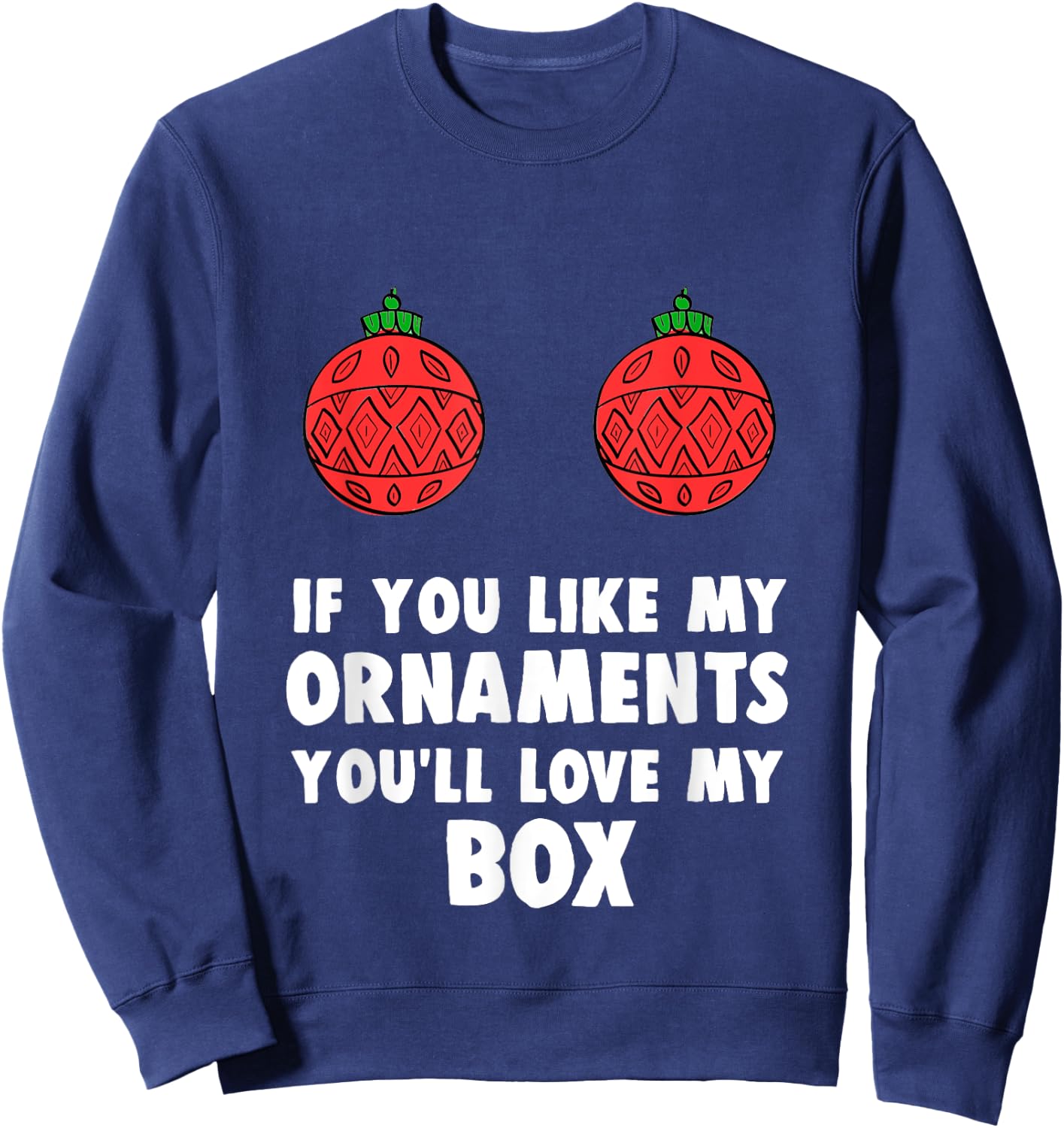 Funny Inappropriate Christmas Gag Xmas Gift Sweatshirt - Sweatshirt | Navy
