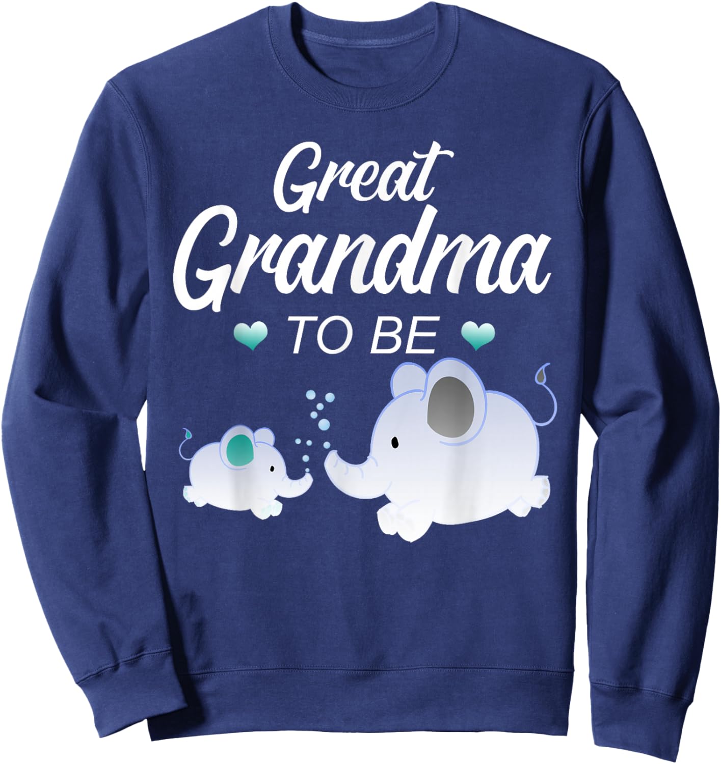 Great Grandma To Be Elephant Baby Shower For Boy Sweatshirt - Sweatshirt | Navy
