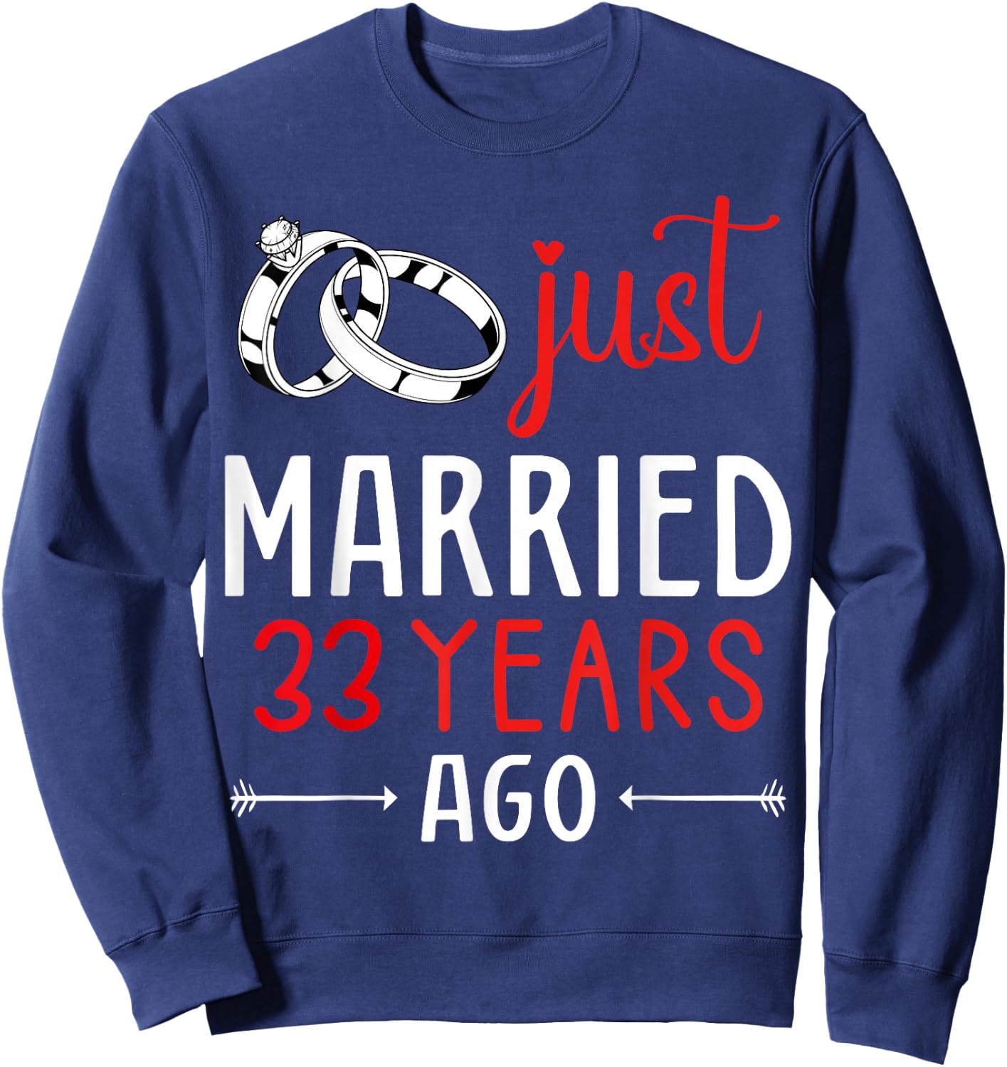 Just Married 33 Years Ago Couple Matching 33th Anniversary Sweatshirt - Sweatshirt | Navy