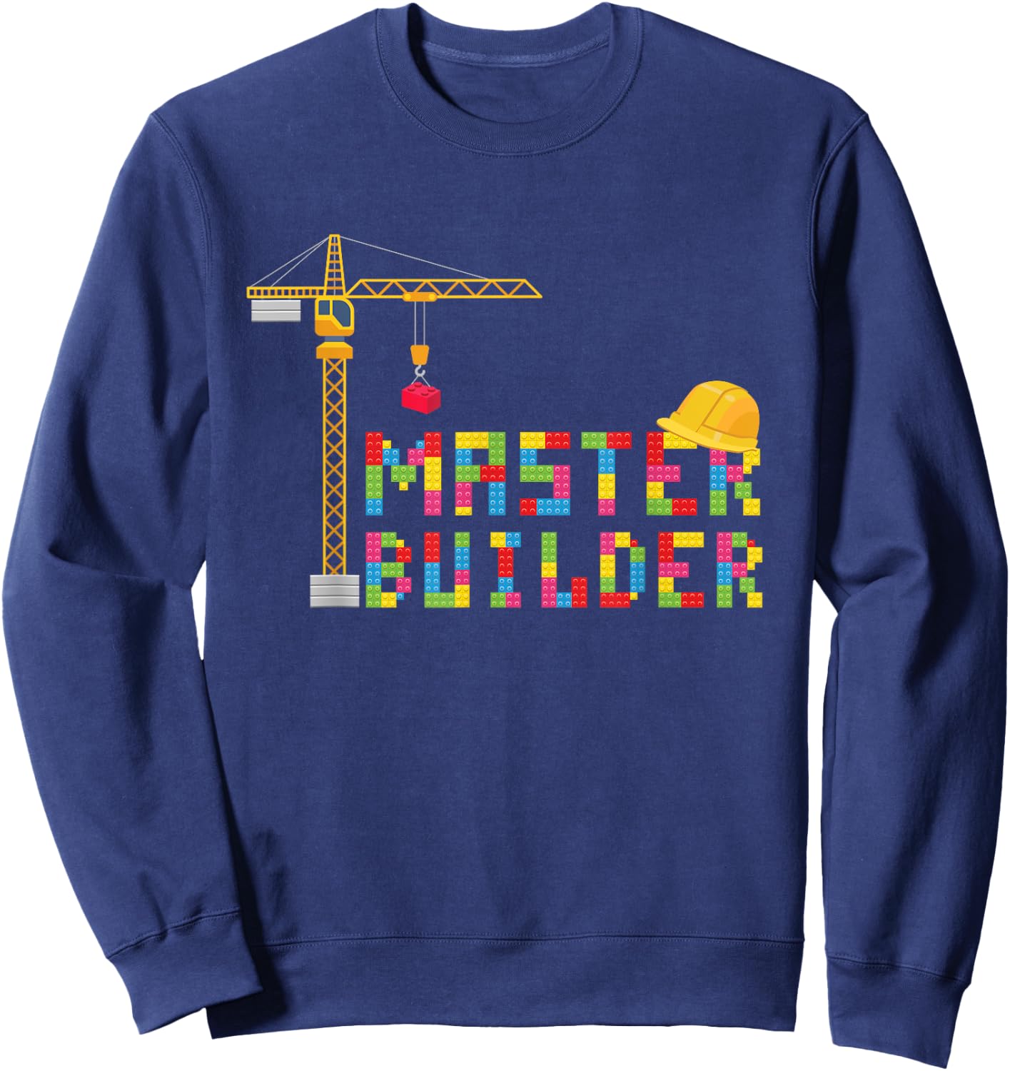 Master Builder Engineer Construction Building Bricks Blocks Sweatshirt - Sweatshirt | Navy