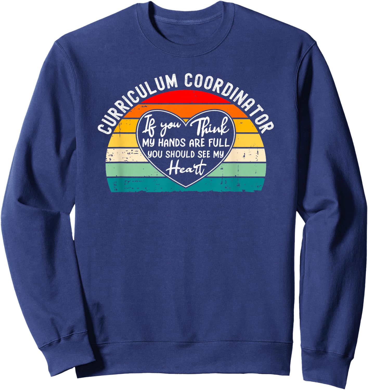 Curriculum Coordinator Appreciation Academic Thank You Sweatshirt - Sweatshirt | Navy