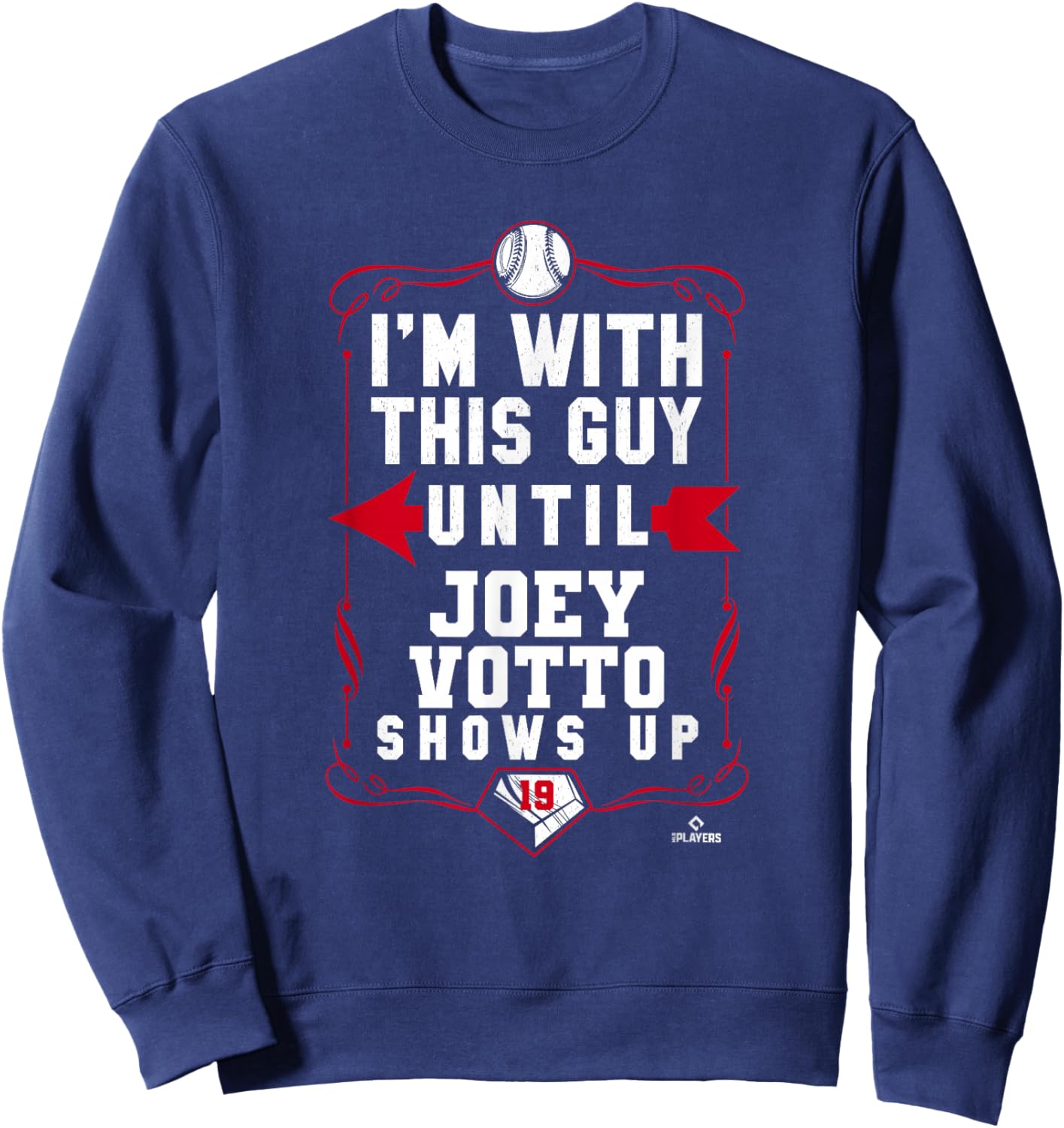Joey Votto I'm With This Guy Sweatshirt - Sweatshirt | Navy