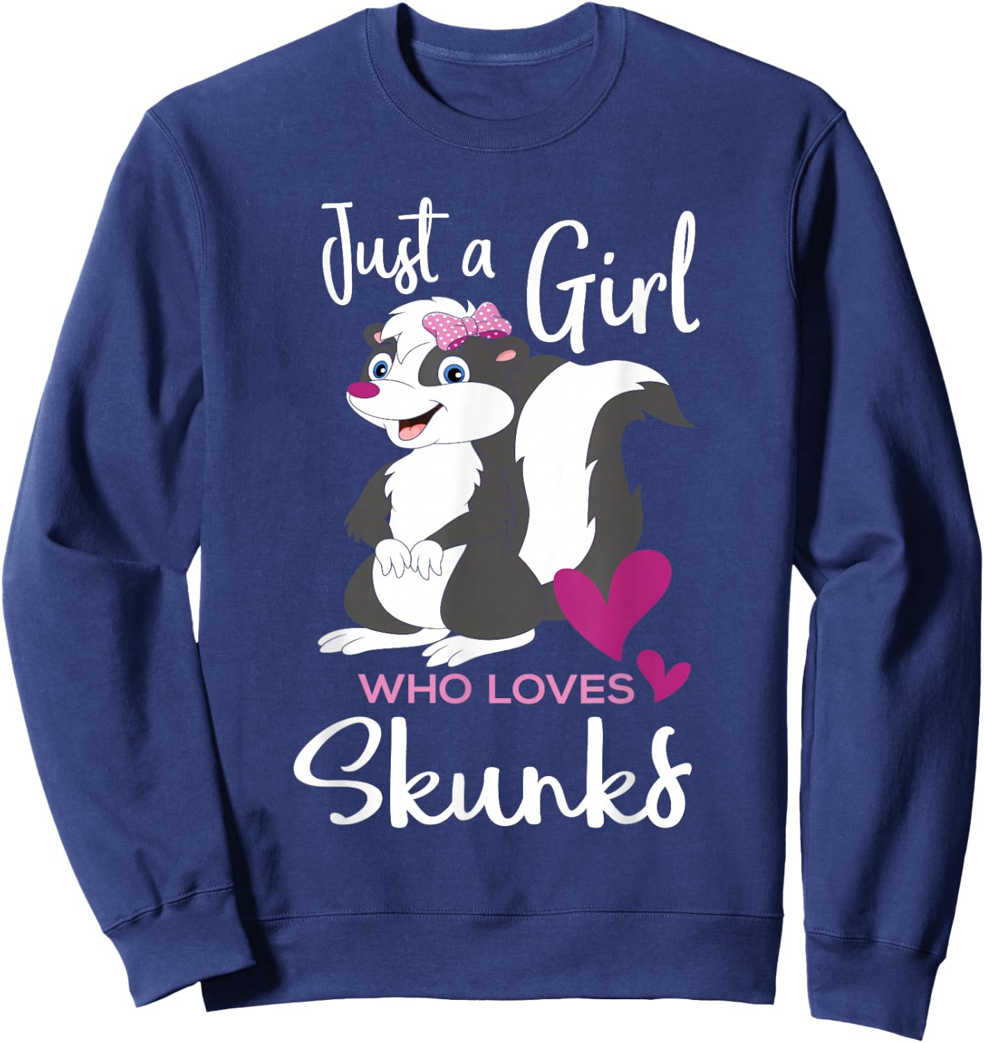 A Girl Who Loves Skunks - Skunk Lover Zookeeper Zoologist Sweatshirt - Sweatshirt | Navy