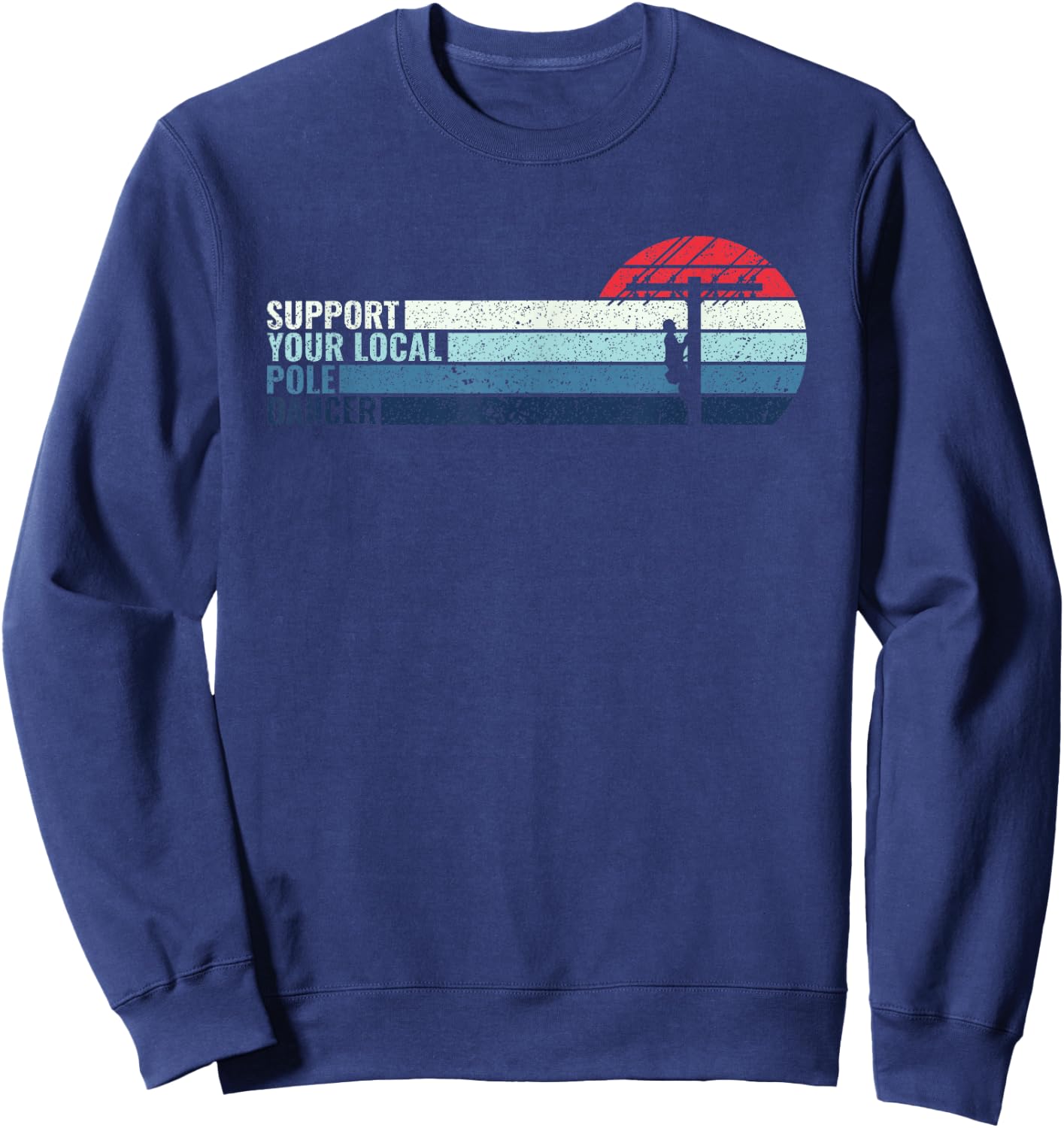 Support Your Local Pole Dancer - Lineman Electrical Cable Sweatshirt - Sweatshirt | Navy