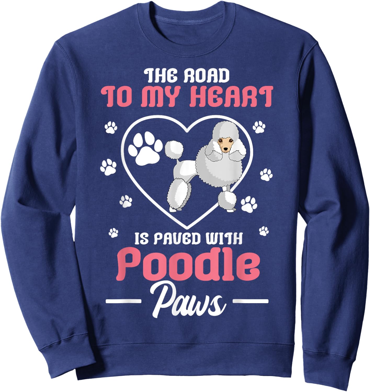 Poodle Paw Dog Owner Breeders Pet Water Retriever Lover Sweatshirt - Sweatshirt | Navy