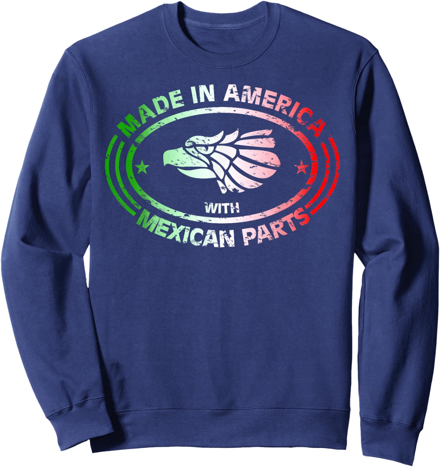 Made in America with Mexican Parts, American Pride Shirt Sweatshirt - Sweatshirt | Navy