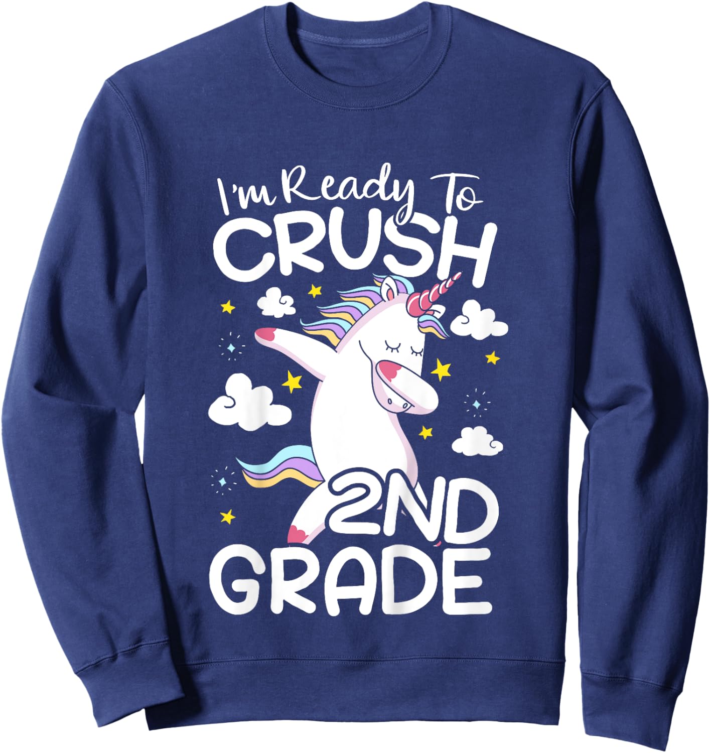 Kids I'm Ready To Crush 2nd Grade First Day Of School Sweatshirt - Sweatshirt | Navy