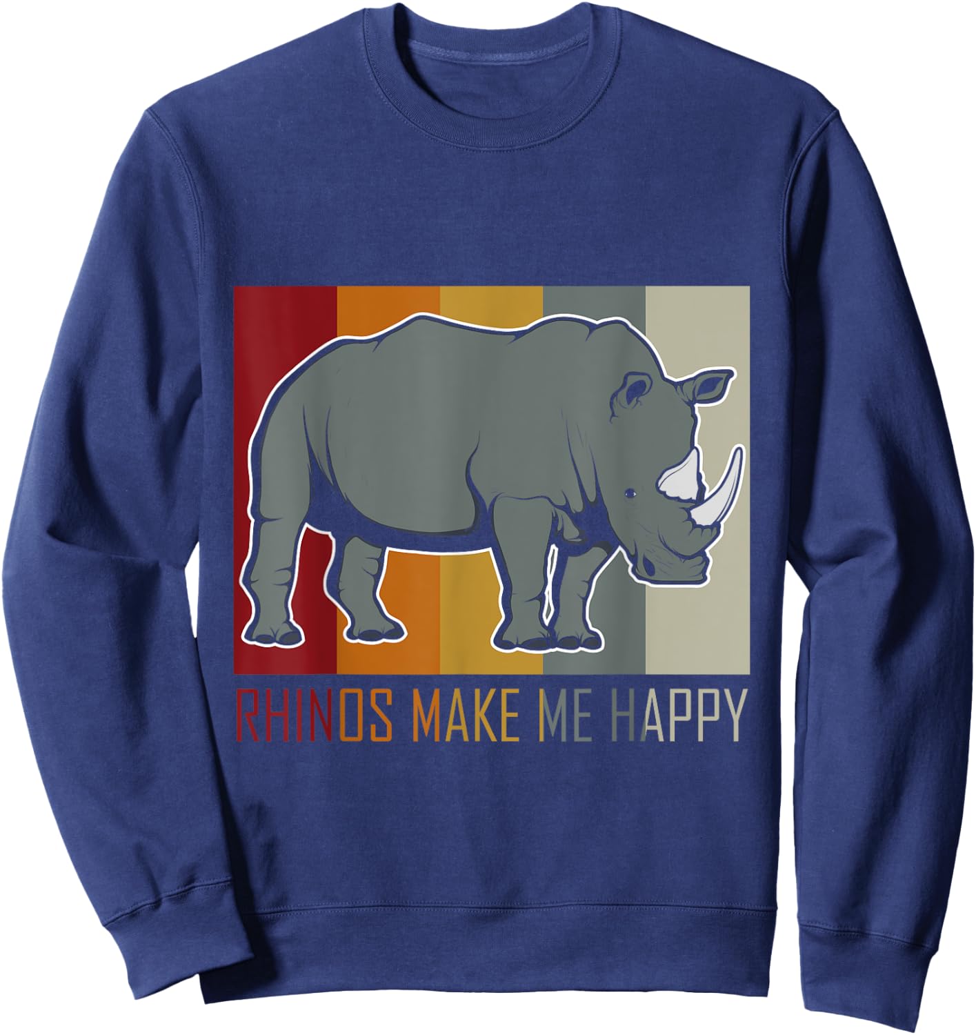 Rhinos Make Me Happy Rhino Sweatshirt - Sweatshirt | Navy