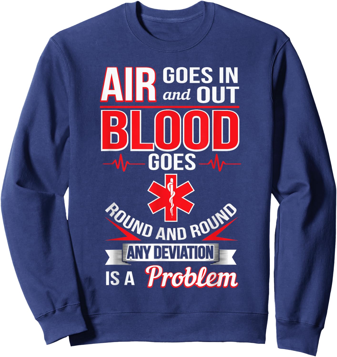 EMT Funny First Responder Gift Paramedic EMS Nurse EMT Sweatshirt - Sweatshirt | Navy