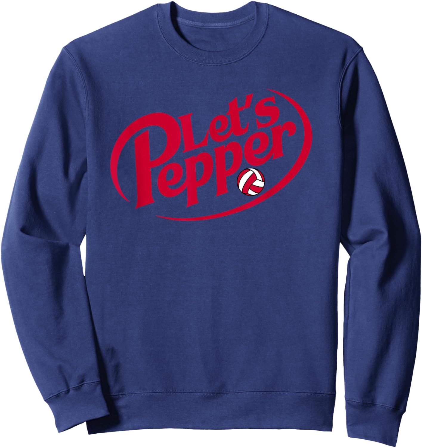 Funny Girls Volleyball Let's Pepper Practice Term Great Sweatshirt - Sweatshirt | Navy