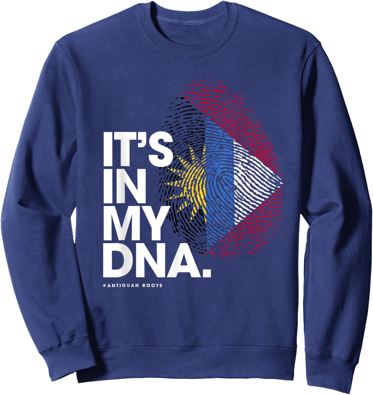 It's in my DNA Antigua and Barbuda It's in my DNA Sweatshirt - Sweatshirt | Navy