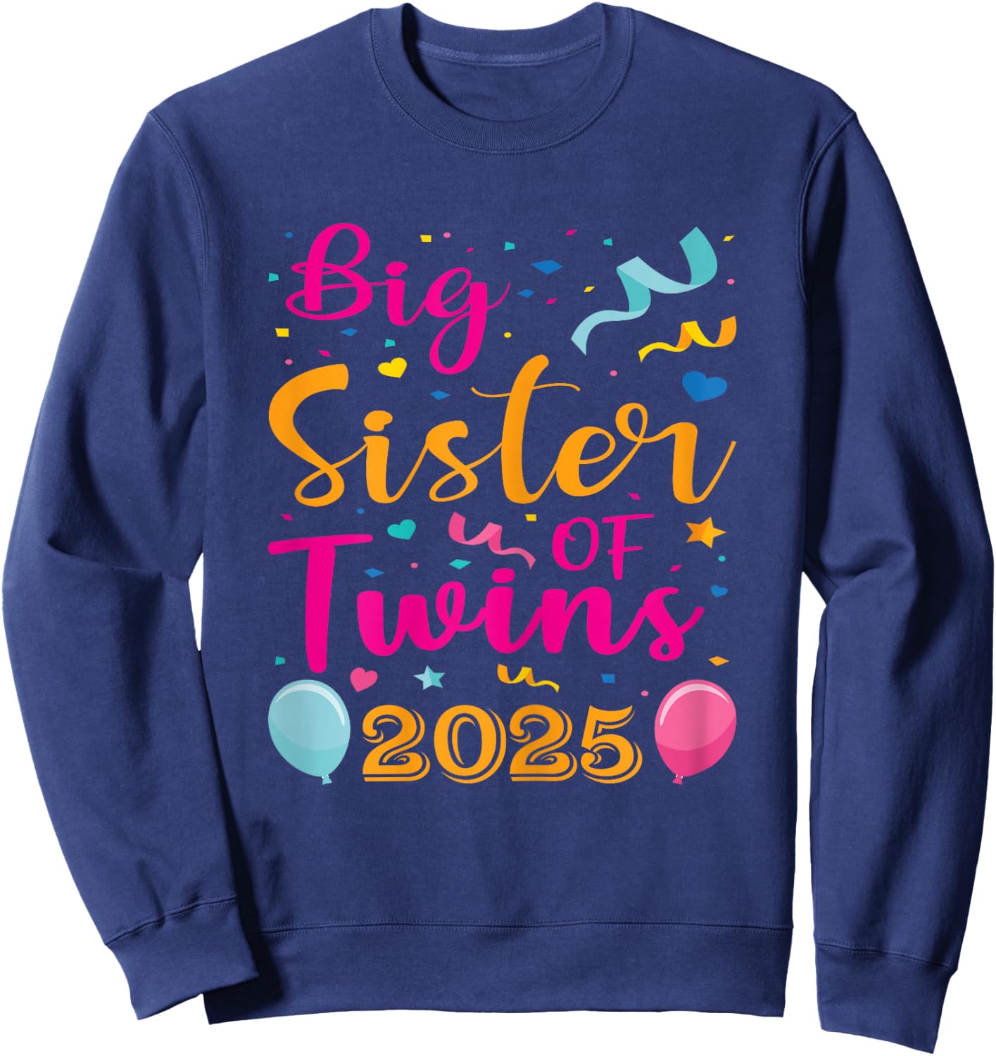 Soon To Be Big Sister of Twins 2025 Baby Announcement Sweatshirt - Sweatshirt | Navy