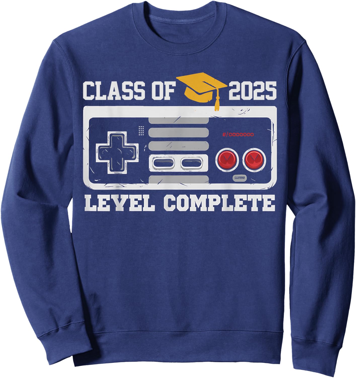 Class Of 2025 Level Complete Video Gamer Senior Graduation Sweatshirt - Sweatshirt | Navy