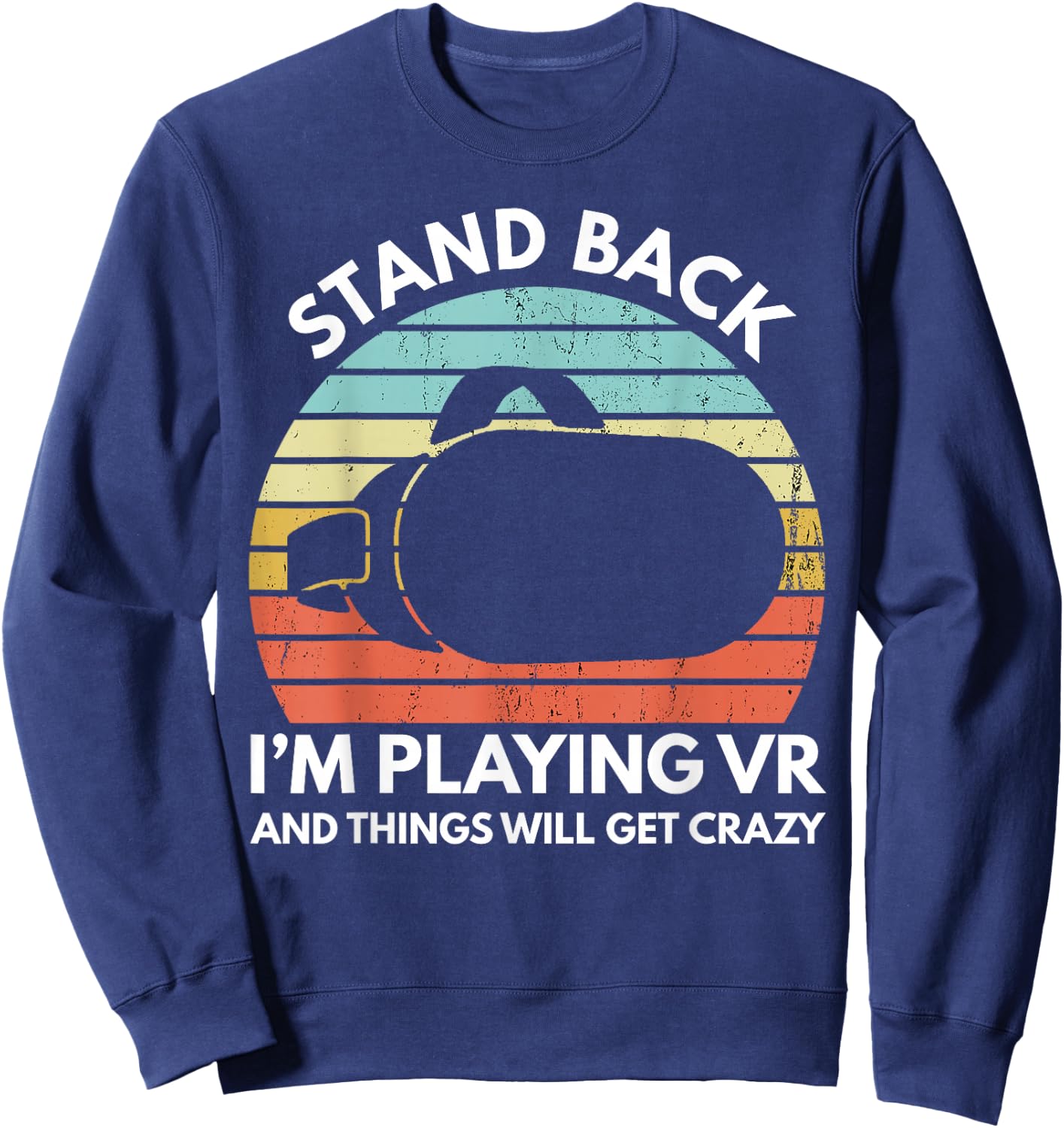 Virtual Reality Athlete Funny VR Gamer Saying Sweatshirt - Sweatshirt | Navy