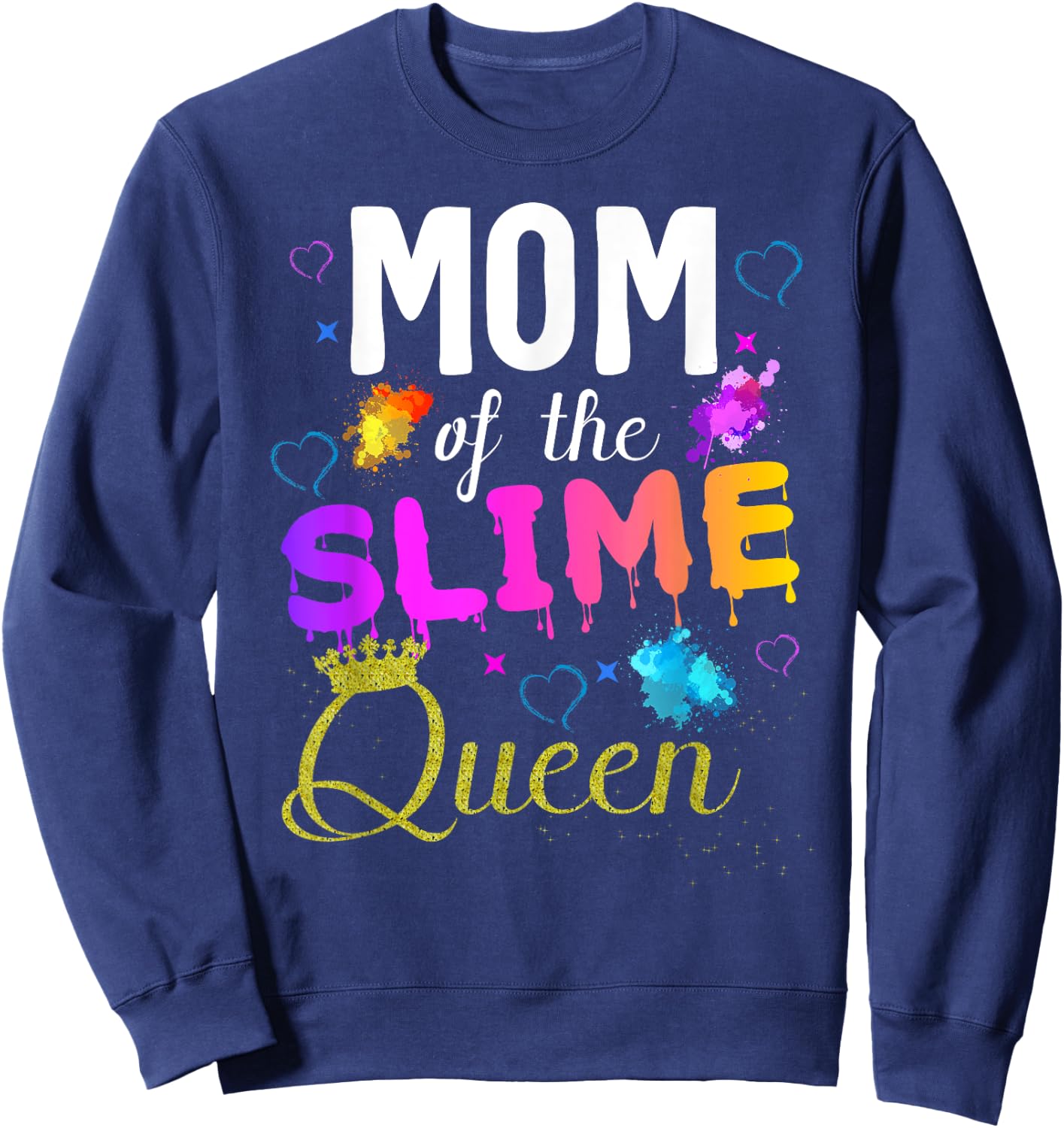 mom of the slime queen crown Birthday Matching Party outfit Sweatshirt - Sweatshirt | Navy