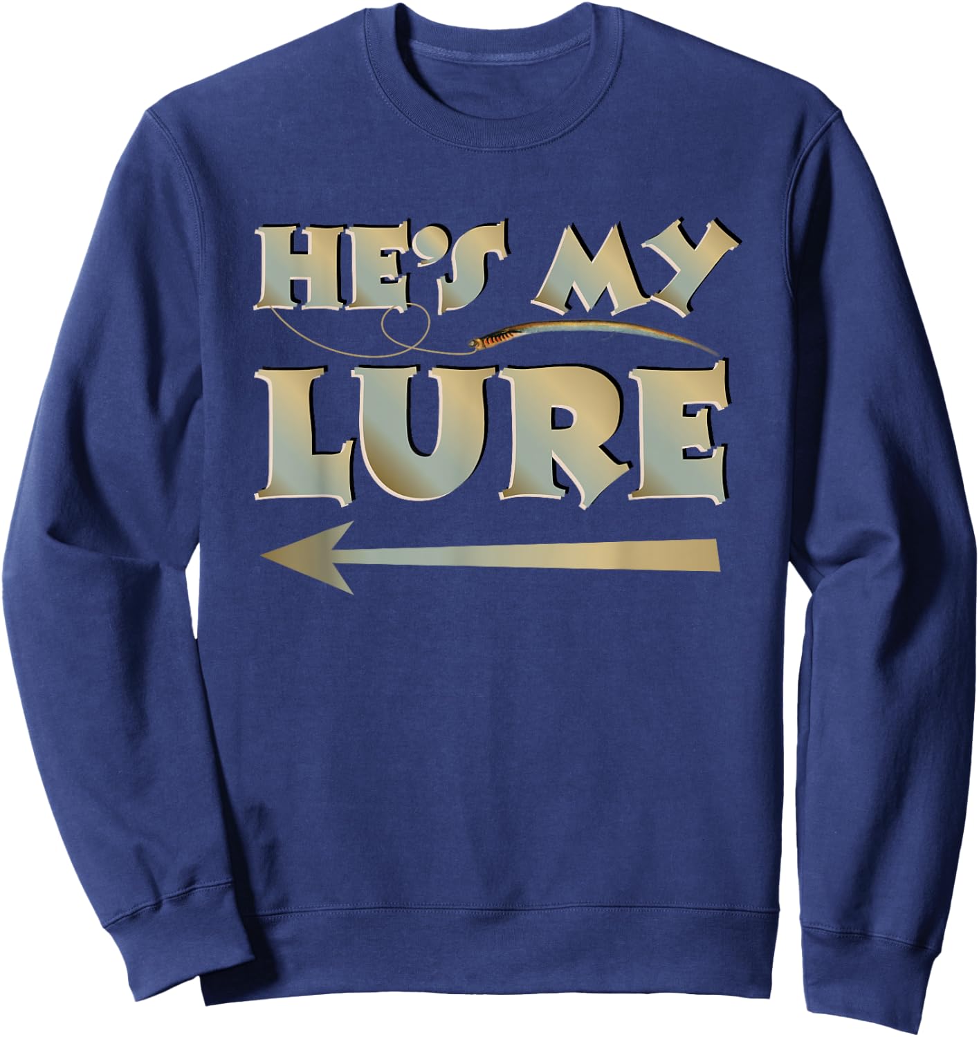 He's My Lure His And Hers Fishing Matching Couples Anglers Sweatshirt - Sweatshirt | Navy