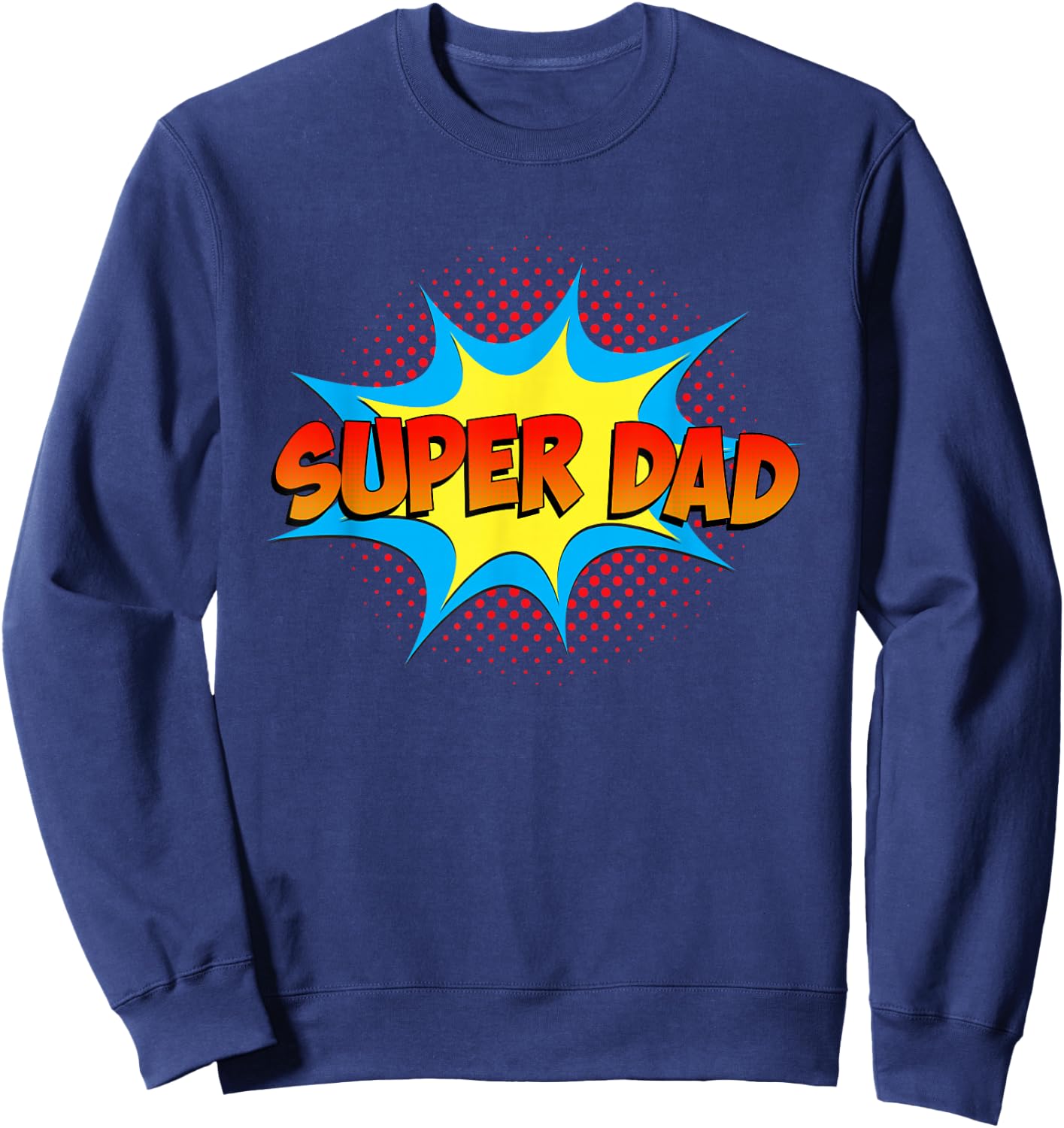 Super Dad Family Matching Superhero Comics Set Fathers Day Sweatshirt - Sweatshirt | Navy