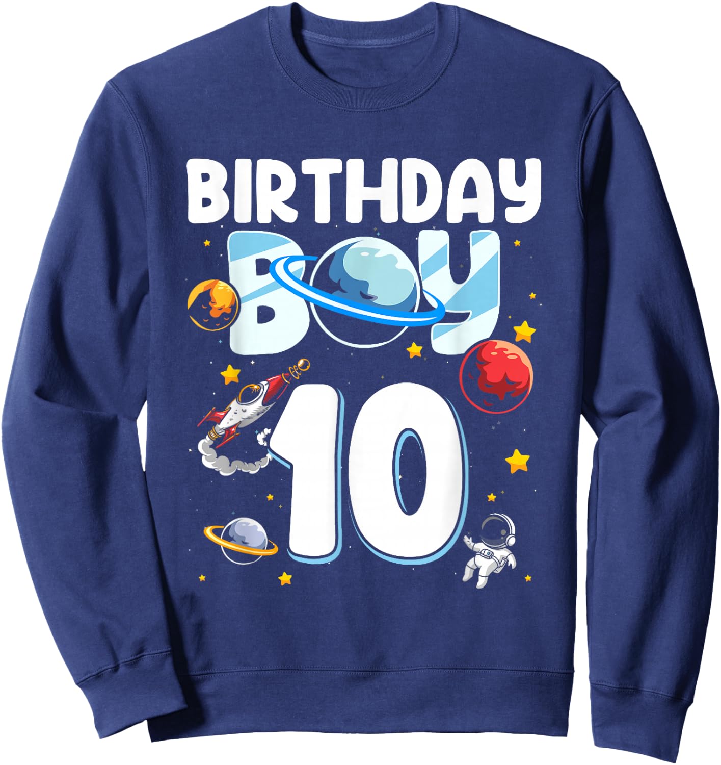 10th Birthday Boy 10 Years Old Astronaut Family Space Sweatshirt - Sweatshirt | Navy