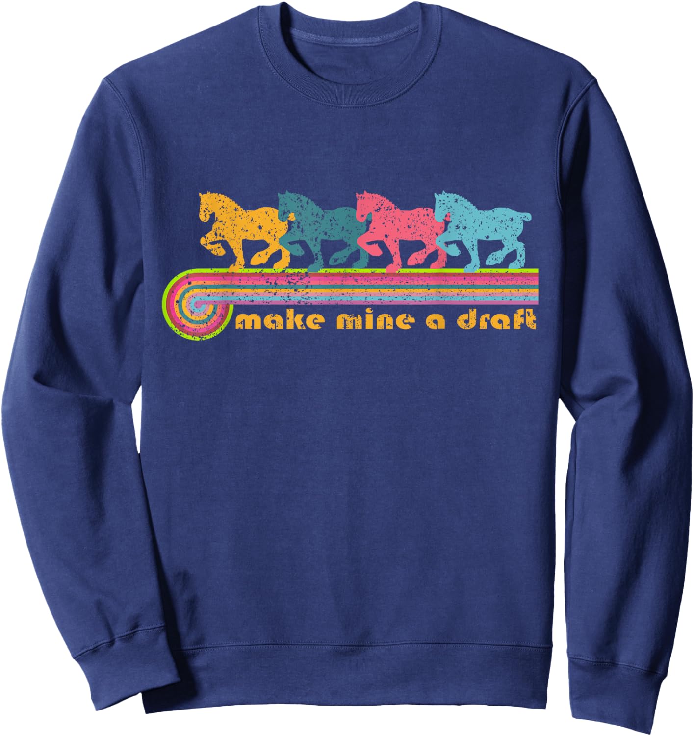 Make Mine a Draft | NickerStickers Draft Horse Sweatshirt - Sweatshirt | Navy