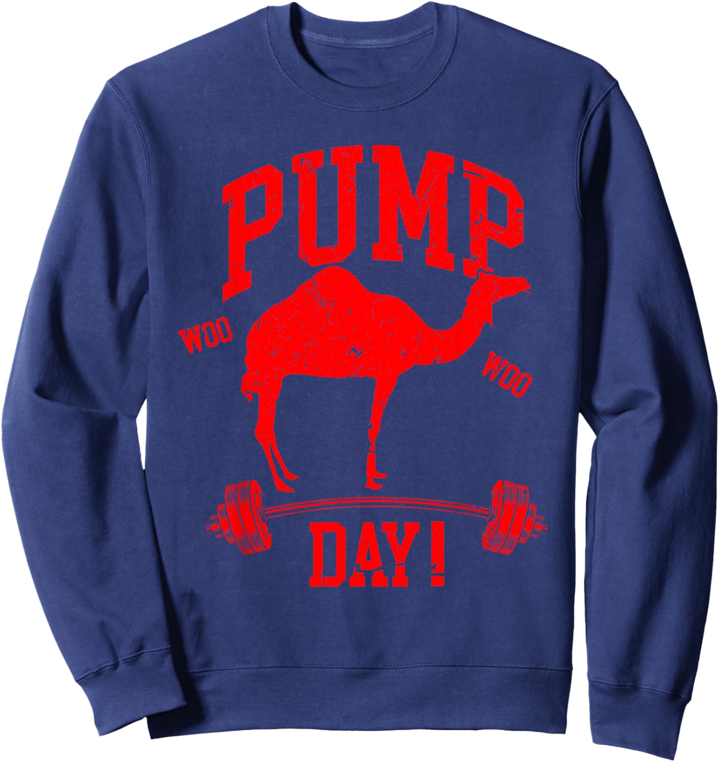 Funny Pump Day Hump Day Camel Weight Lifting Training Gym Sweatshirt - Sweatshirt | Navy