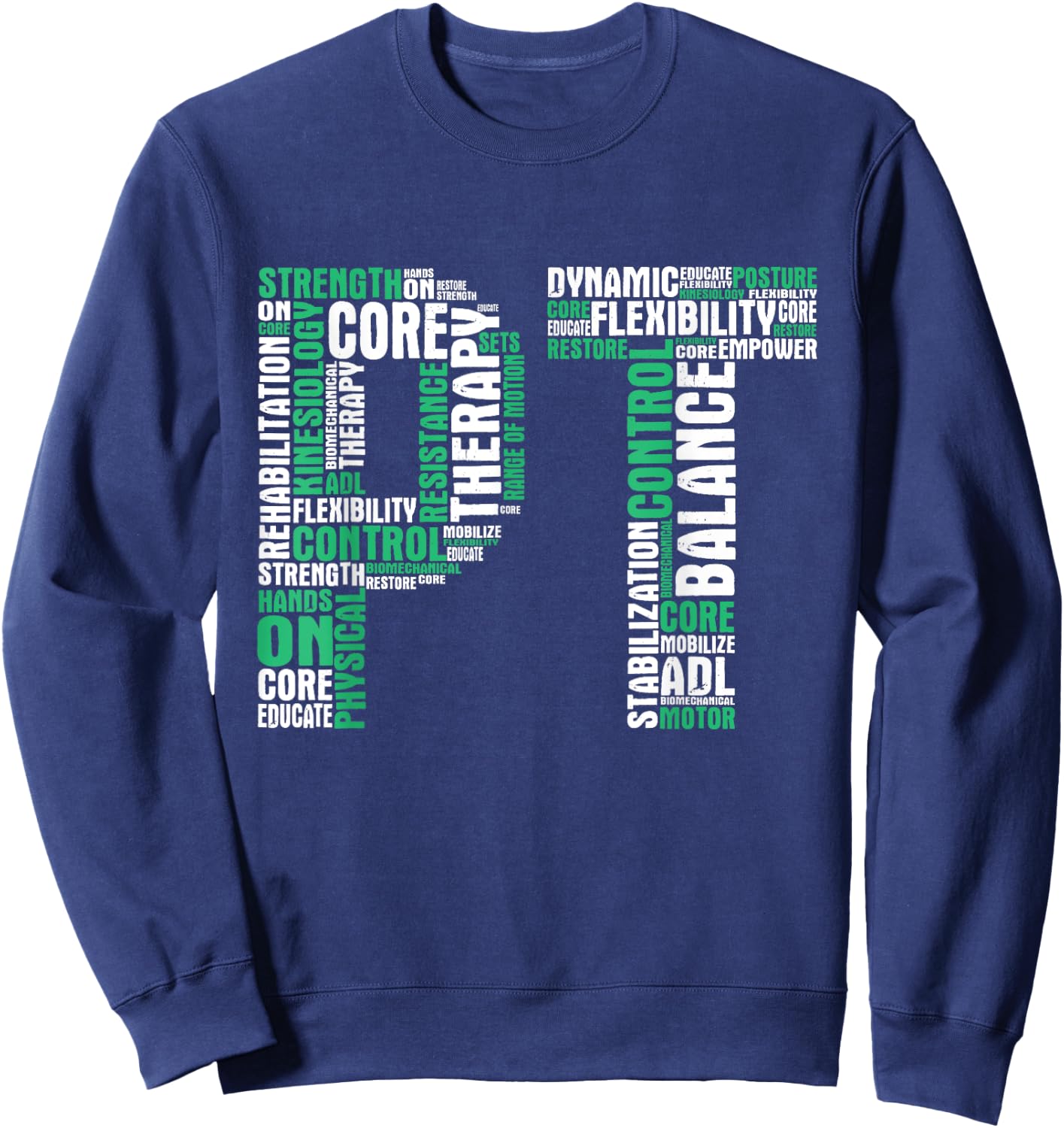 PT Physical Therapist Therapy Assistant Physiotherapy DPT , Black Sweatshirt - Sweatshirt | Navy