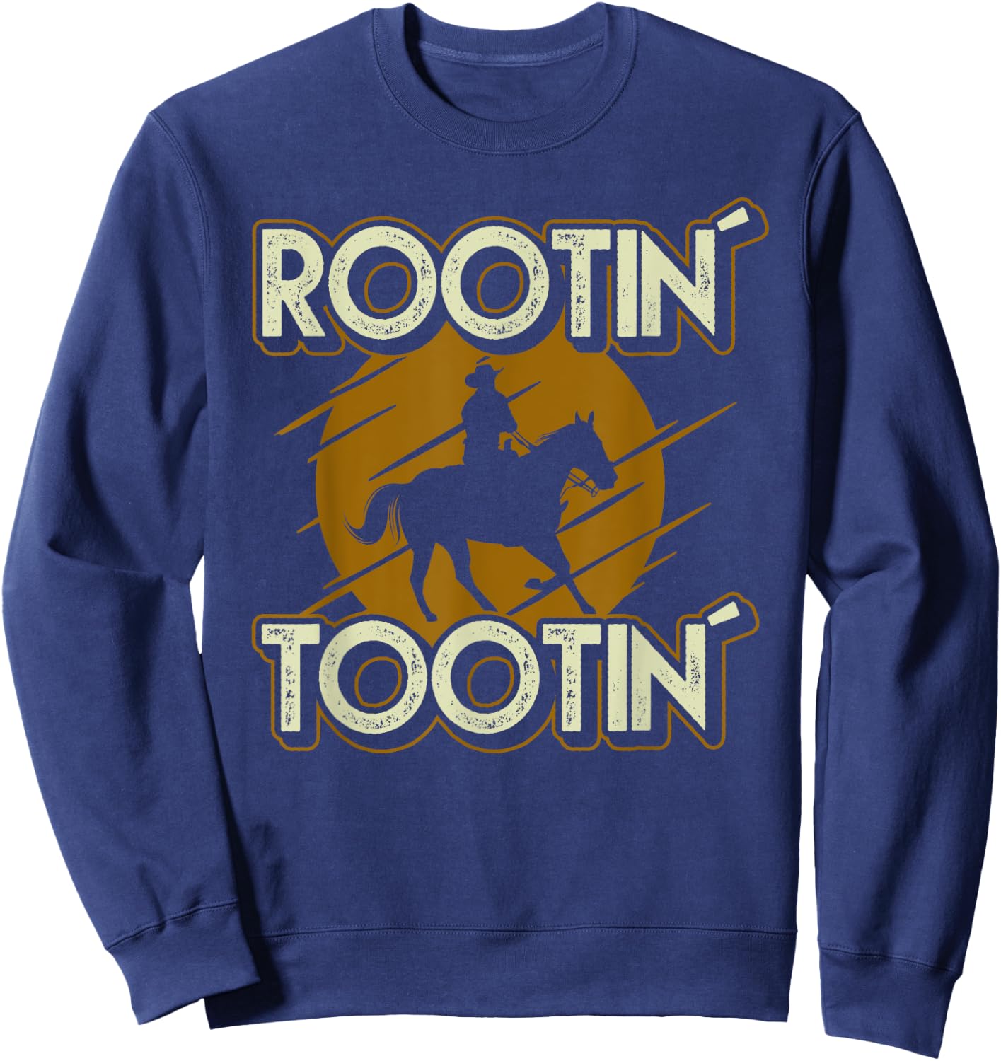 Rootin Tootin Cowboy Meme Rodeo Horse Country Western Sweatshirt - Sweatshirt | Navy