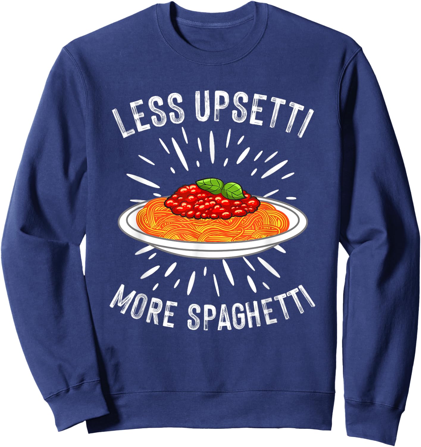 Funny Spaghetti Design Pasta Lover Men Women Italian Foodie Sweatshirt - Sweatshirt | Navy