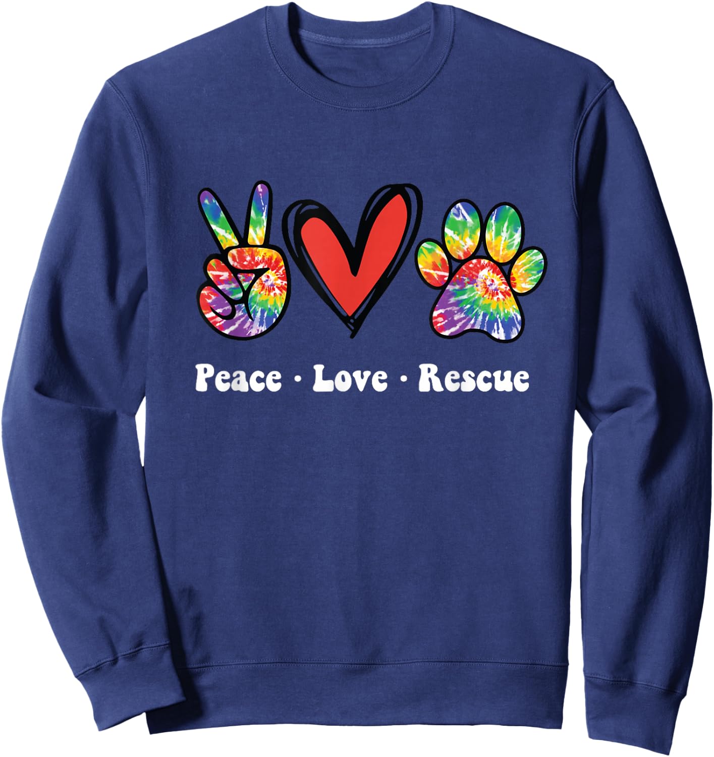 Peace Love and Rescue peace sign heart paw print cat and dog Sweatshirt - Sweatshirt | Navy