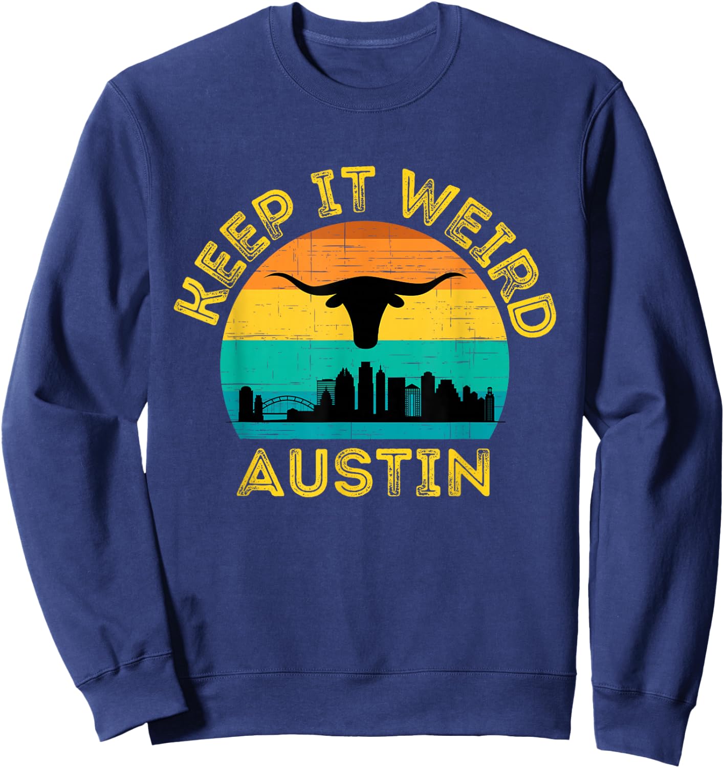 Vintage Austin, Texas Keep It Weird Sunset Sweatshirt - Sweatshirt | Navy