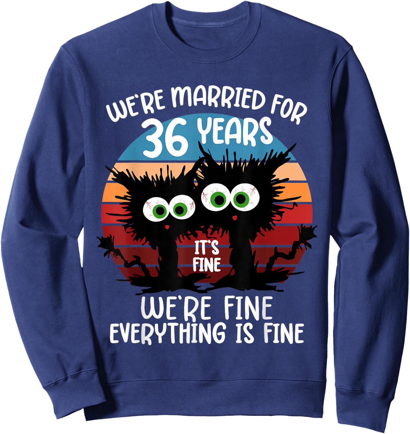 We're Married for 36 Years Sweatshirt - Sweatshirt | Navy