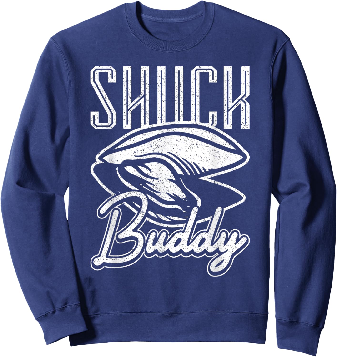Shuck Buddy Oysters Sweatshirt - Sweatshirt | Navy
