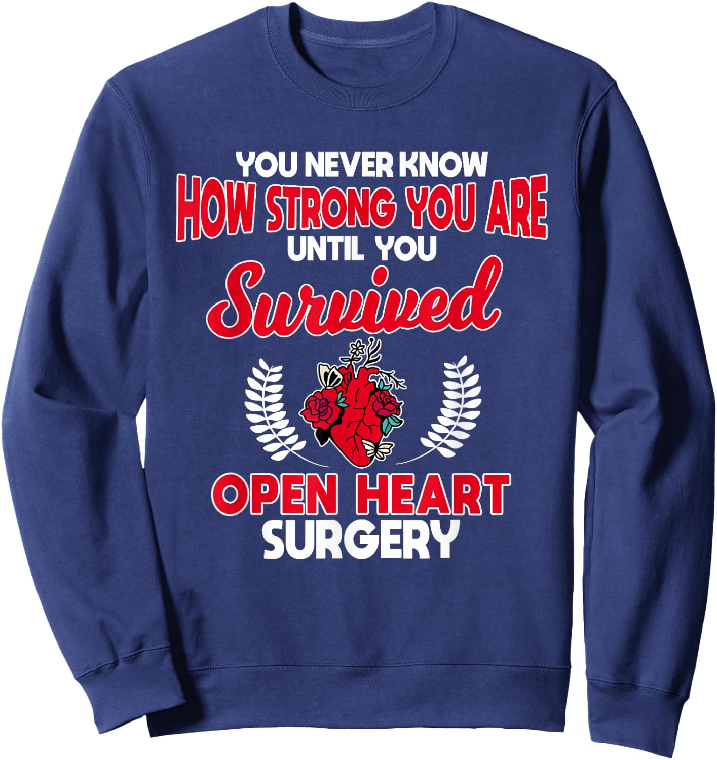 Open Heart Surgery Coronary Bypass Artery Stent Survivor Sweatshirt - Sweatshirt | Navy
