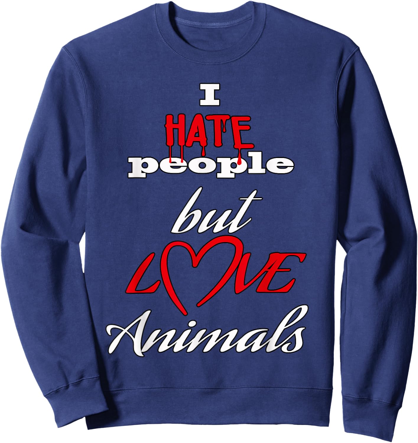 I hate people but love animals dog cat animals animal friend Women Kids Sweatshirt - Sweatshirt | Navy