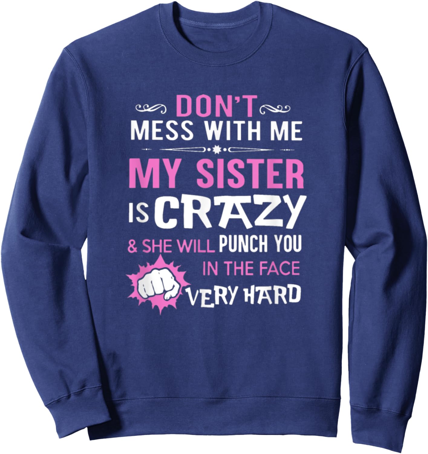 Crazy Sister Punch Face Funny Sweatshirt - Sweatshirt | Navy