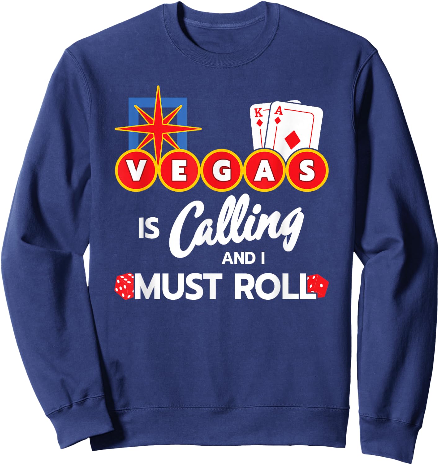 Vegas Calling - Party in Las Vegas - Vegas Trip - Las Vegas Sweatshirt - Sweatshirt | Navy