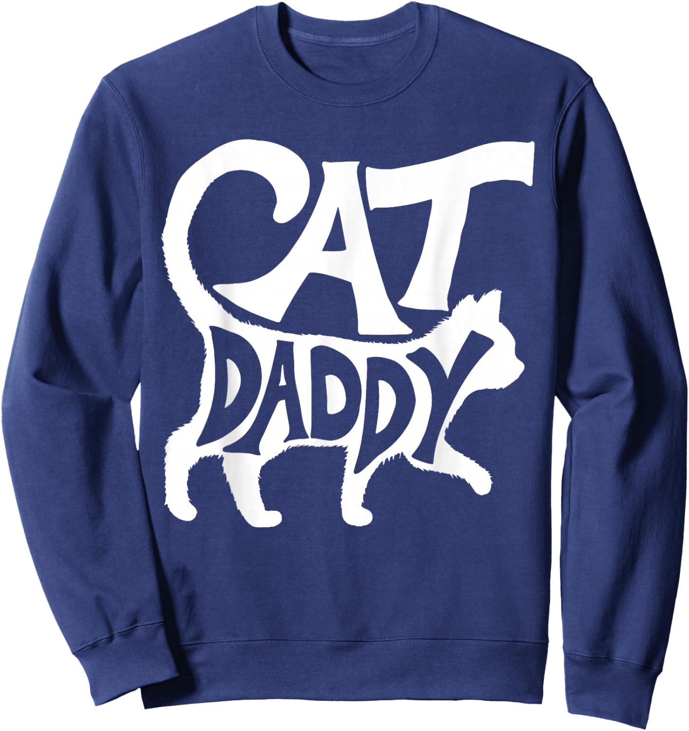 Cat Daddy Funny Cat Dad Simple Minimalist Lettering Men Women Girls Kids Sweatshirt - Sweatshirt | Navy