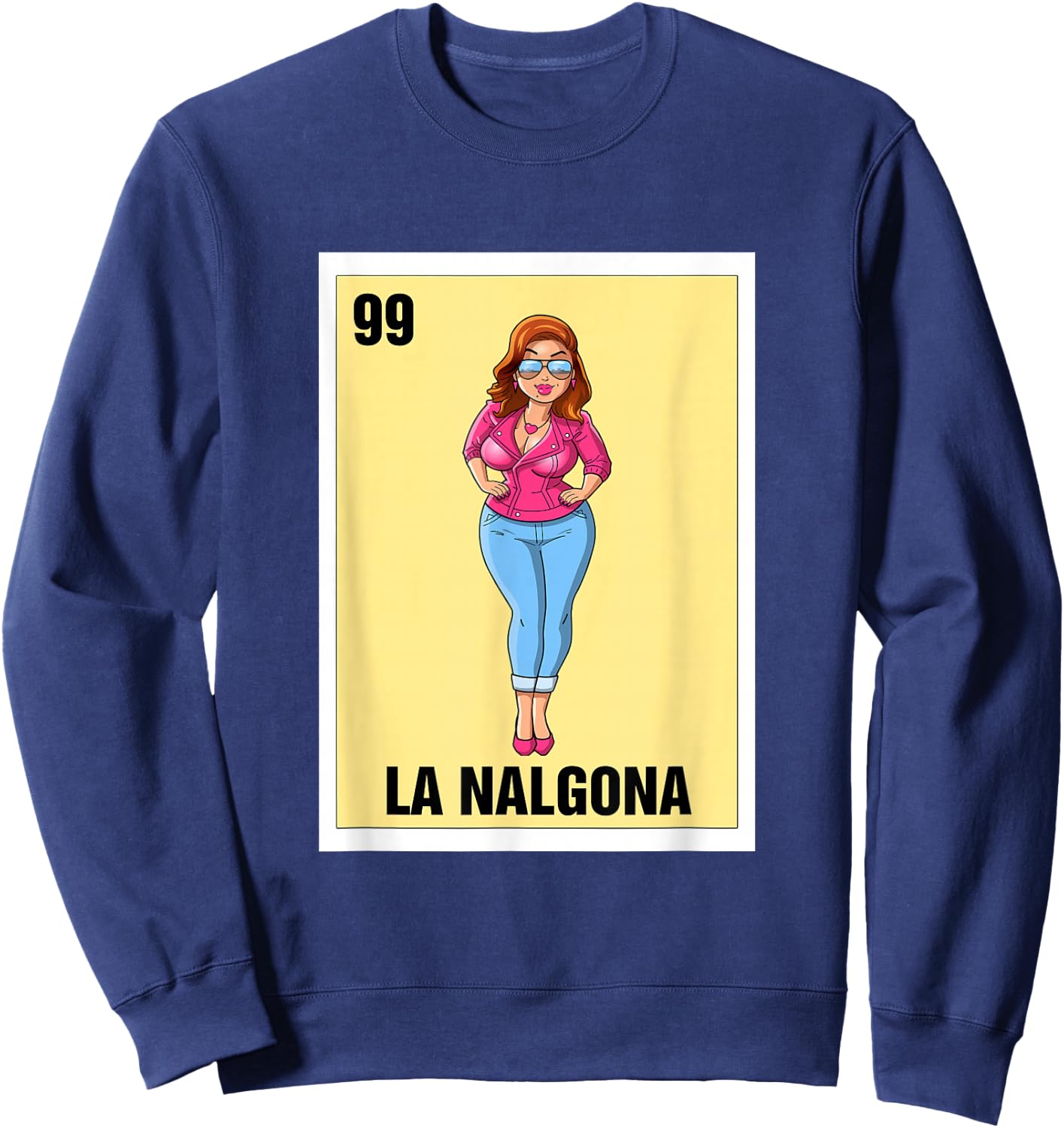 La Nalgona Mexican Bingo Card Game Funny Spanish Woman Sweatshirt - Sweatshirt | Navy
