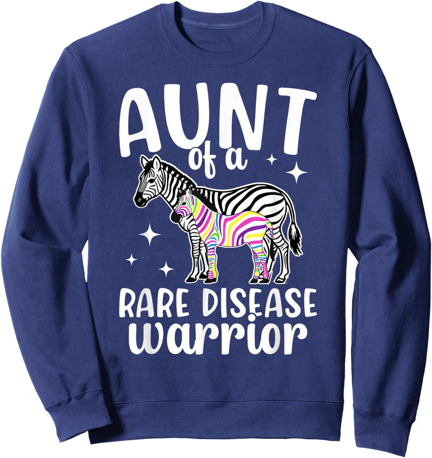Rare Disease Aunt of A Rare Disease Warrior Aunt Sweatshirt - Sweatshirt | Navy