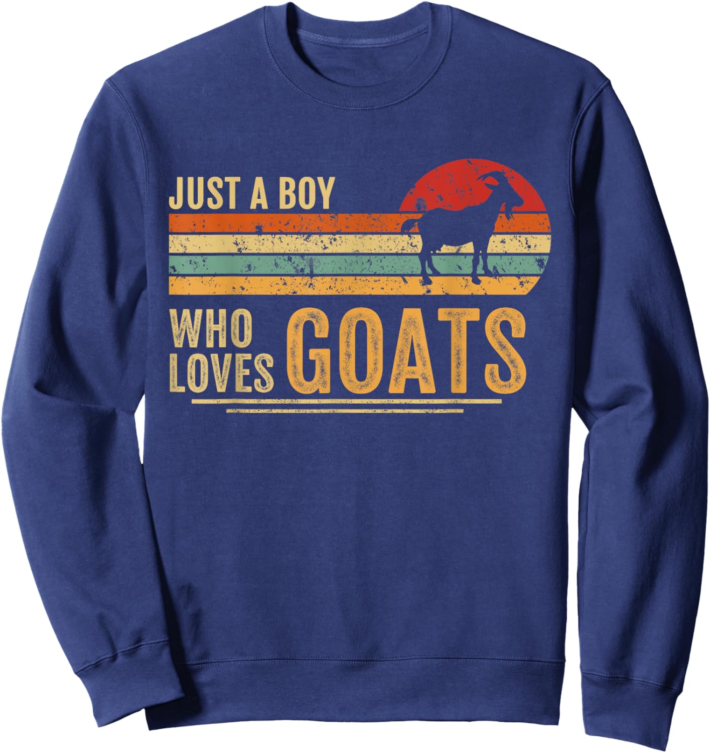 Just A Boy Who Loves Goats Retro Farmer Funny Goats Lover Sweatshirt - Sweatshirt | Navy