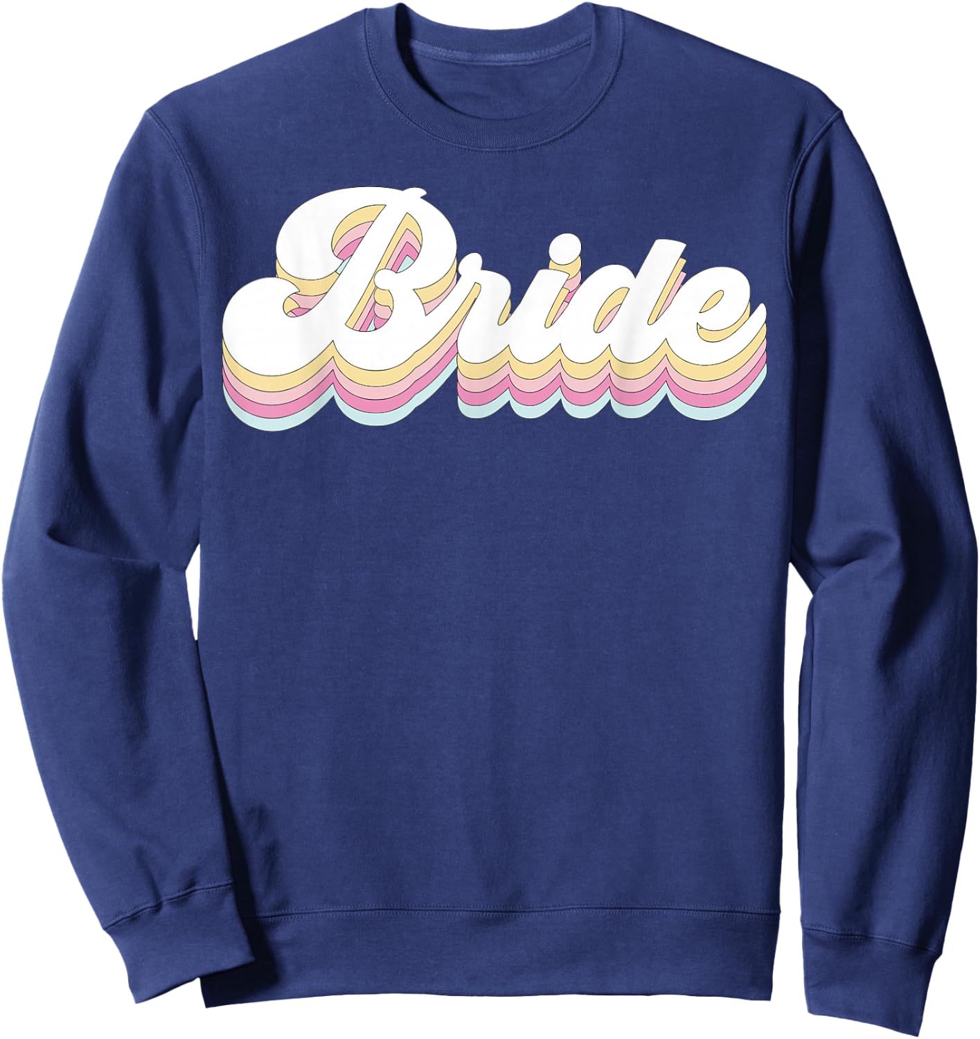 Vintage Retro Bride Bridal Bachelorette Party Matching Gift Sweatshirt - Sweatshirt | Navy