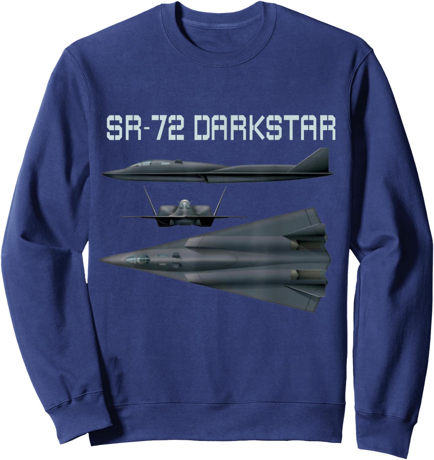 Fun American Military Aviation SR-72 Blackbird II In Action. Sweatshirt - Sweatshirt | Navy