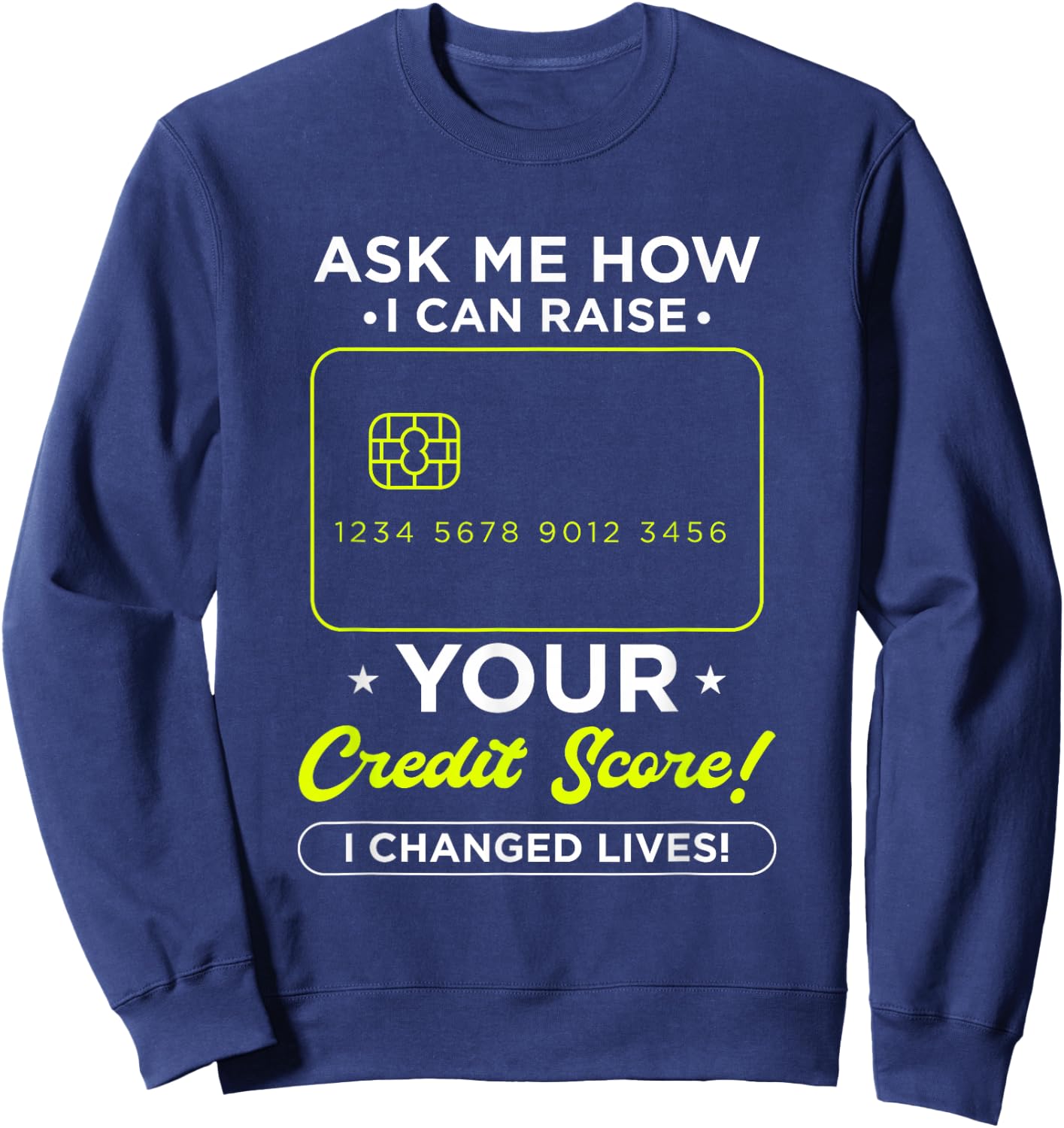 Ask Me How I Can Raise Your Credit Score Accounting CPA Sweatshirt - Sweatshirt | Navy