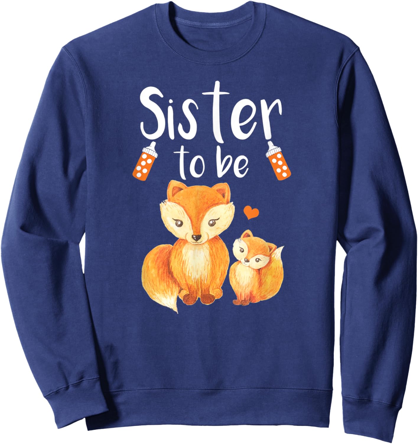 Sister To Be Fox Baby Shower Cute Forest Animal Sweatshirt - Sweatshirt | Navy