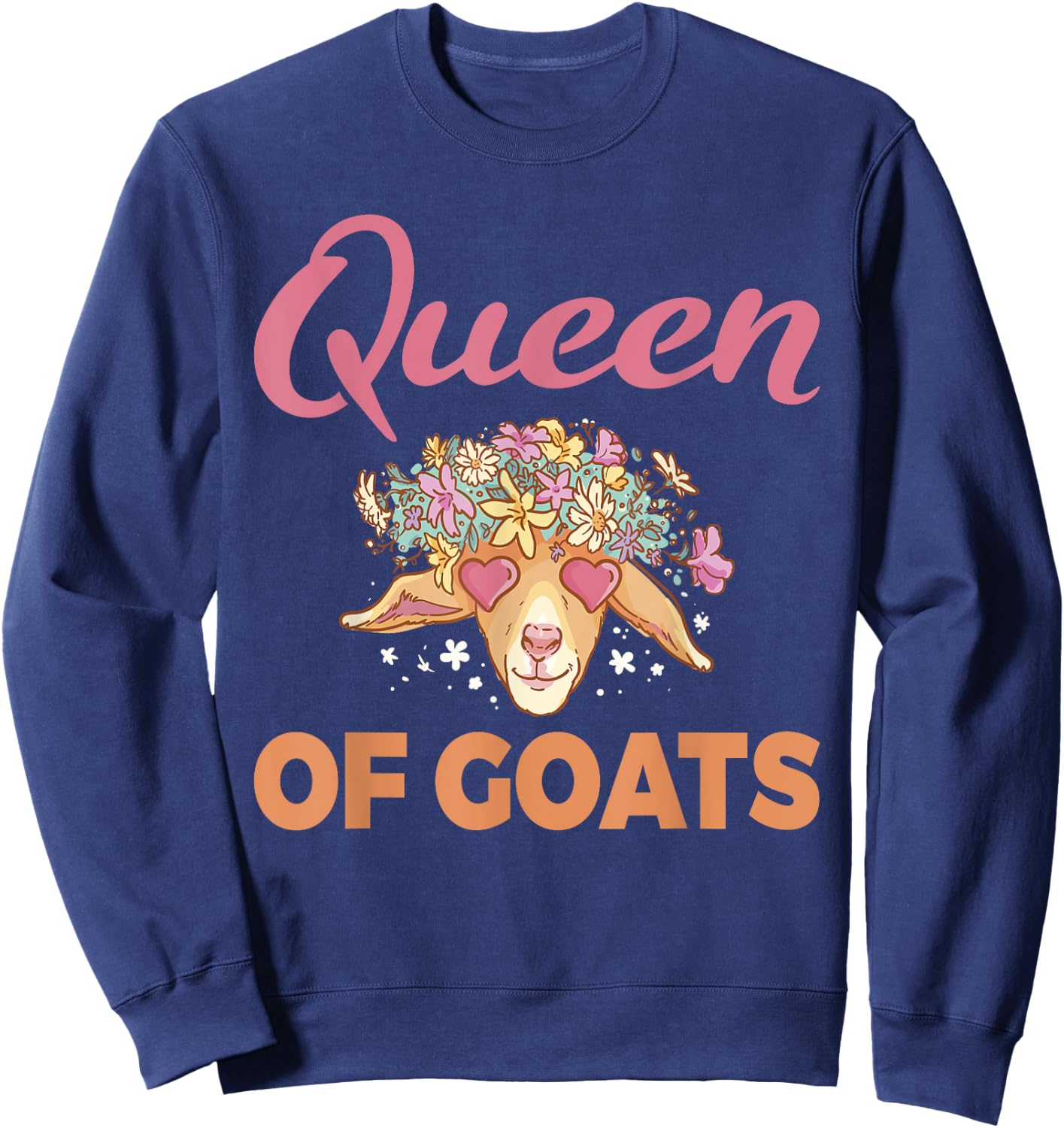 Queen of Goats Goat Lovers Sweatshirt - Sweatshirt | Navy