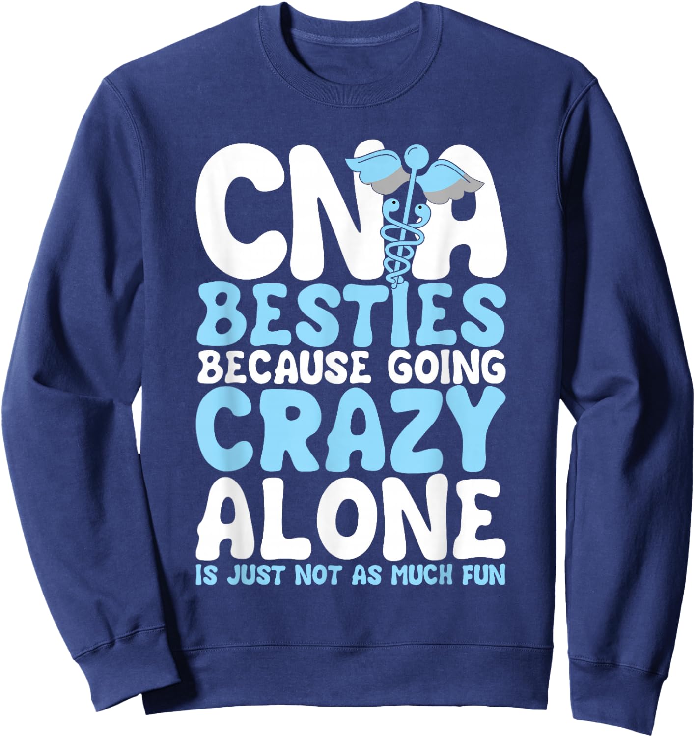 CNA Besties - Best Friend Nurse Certified Nursing Assistant Sweatshirt - Sweatshirt | Navy