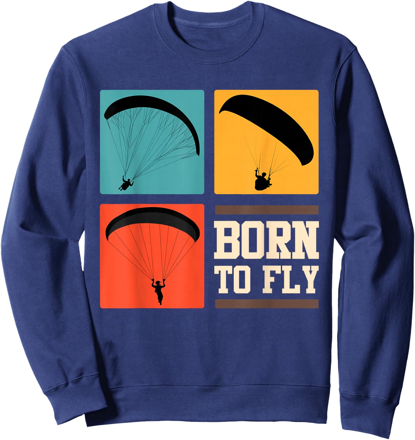 Born to Fly Paragliding Shirt Paragliding Sweatshirt - Sweatshirt | Navy